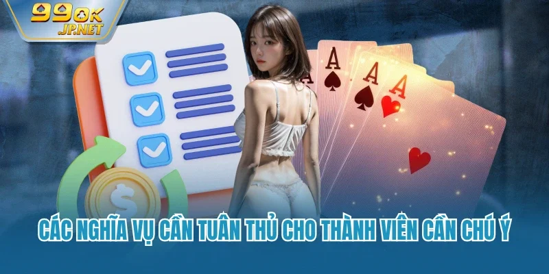 Các nghĩa vụ cần tuân thủ cho thành viên cần chú ý