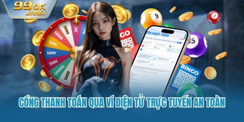 Cổng thanh toán qua ví điện tử trực tuyến an toàn