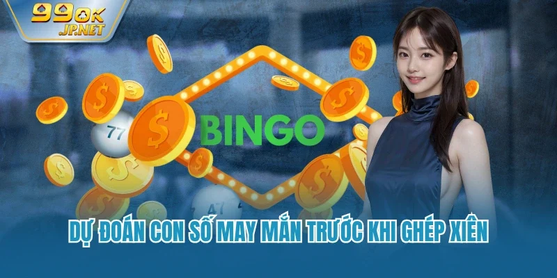 Dự đoán con số may mắn trước khi ghép xiên